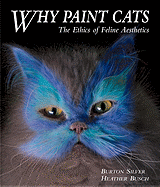Why Paint Cats: The Ethics of Feline Aesthetics