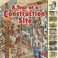 A Year at a Construction Site