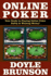 Online Poker: Your Guide to Playing Online Poker Safely & Winning Money!