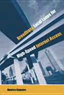 Broadband Local Loops for High-Speed Internet Access