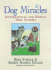 Dog Miracles: Inspirational and Heroic True Stories
