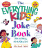 The Everything Kids' Joke Book: Side-Splitting, Rib-Tickling Fun
