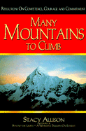 Many Mountains to Climb: The Meaning of Success from the First American Woman to Top Mount Everest