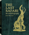 The Last Safari: An Autobiography