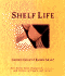 Shelf Life: How Books Have Changed the Destinies and Desires of People and Nations