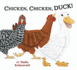 Chicken, Chicken, Duck!