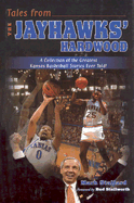 Tales from the Jayhawks' Hardwood