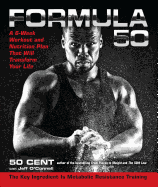 Formula 50: A 6-Week Workout and Nutrition Plan That Will Transform Your Life