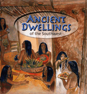 Ancient Dwellings of the Southwest