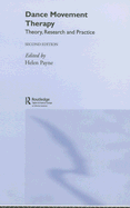 Dance Movement Therapy: Theory, Research and Practice