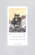 Out of the Ruins - A New York Record: Lower Manhattan, Autumn 2001