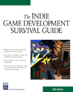 Indie Game Development Survival Guide