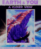 Earth & You, A Closer View: Nature's Features