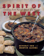 Spirit of the West: Cooking from Ranch House and Range