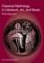 Classical Mythology in Literature, Art and Music
