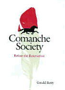 Comanche Society: Before the Reservation