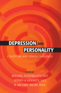 Depression and Personality: Conceptual and Clinical Challenges