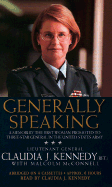 Generally Speaking: A Memoir the First Woman Promoted to Three- Star General in the United States Army