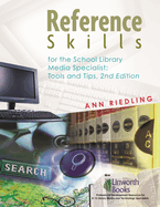 Reference Skills for the School Library Media Specialist: Tools and Tips