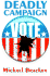 Deadly Campaign