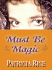 Must Be Magic