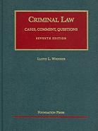 Criminal Law: Cases, Comment, Questions