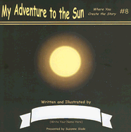 My Adventure to the Sun