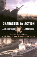 Character in Action: The U.S. Coast Guard on Leadership