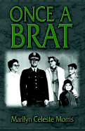 Once a Brat ...
