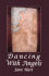 Dancing with Angels