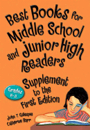 Best Books for Middle School and Junior High Readers, Grades 6-9: Supplement to the First Edition