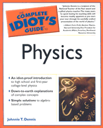 The Complete Idiot's Guide to Physics