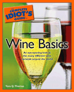 The Complete Idiot's Guide to Wine Basics