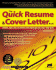 The Quick Resume & Cover Letter Book: Write and Use and Effective Resume in Only One Day