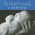 Fatherhood Is Not for Sissies