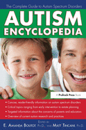Autism Encyclopedia: The Complete Guide to Autism Spectrum Disorders
