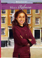 Meet Rebecca: An American Girl