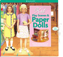 Kit Play Scenes & Paper Dolls: Decorate Rooms and ACT Out Scenes from Kit's Stories!