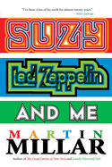 Suzy, Led Zeppelin, and Me