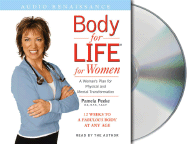 Body for Life for Women: 12 Weeks to a Firm, Fit, Fabulous Body at Any Age