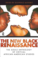 The New Black Renaissance: The Souls Anthology of Critical African American Studies
