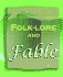 Folk-Lore and Fable