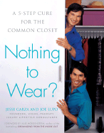 Nothing to Wear?: A Five-Step Cure for the Common Closet