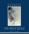 Everest the West Ridge: Anniversary Edition
