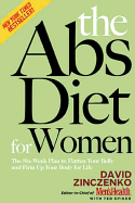 The Abs Diet for Women: The Six-Week Plan to Flatten Your Belly and Firm Up Your Body for Life