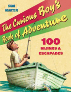 The Curious Boy's Book of Adventure