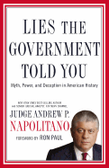 Lies the Government Told You: Myth, Power and Deception in American History