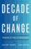 Decade of Change: Managing in Times of Uncertainty