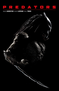 Predators: The Official Adaptation of the Blockbuster Film