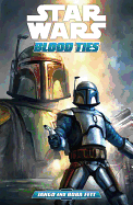 Star Wars: Blood Ties: Jango and Boba Fett